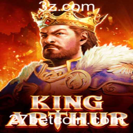 Descubra o Fascinante Mundo de KingArthur e a Emoção de 27bet