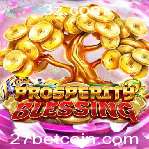 Explorando o Mundo de ProsperityBlessing e a Estratégia 27bet